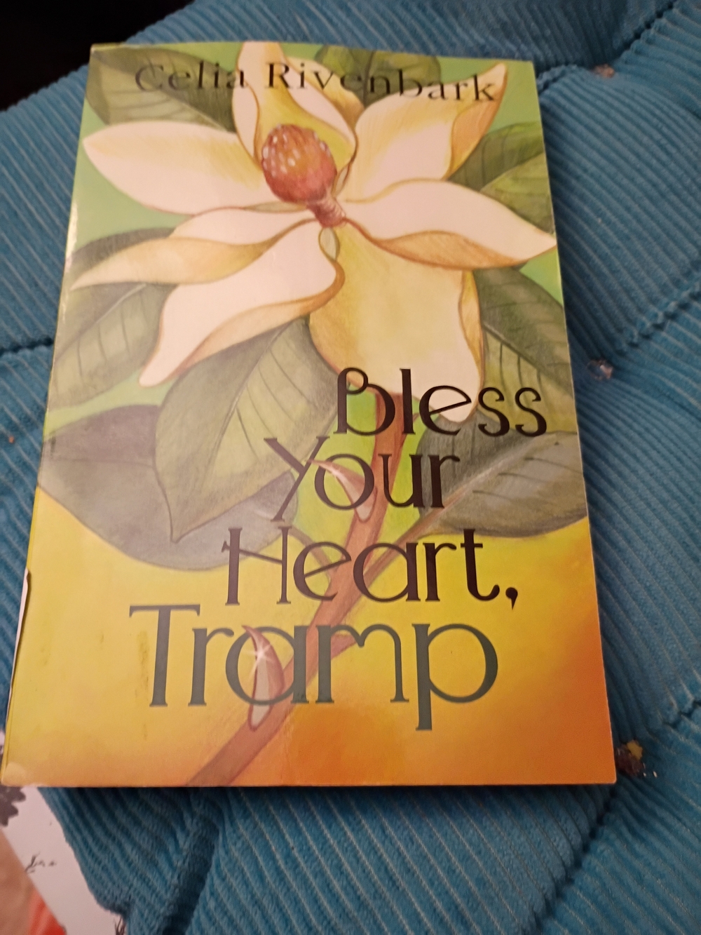 Bless Your Heart, Tramp by Celia Rivenbark - Yellow Floral Cover